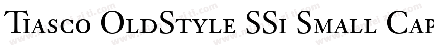 Tiasco OldStyle SSi Small Caps字体转换